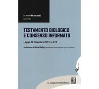 Testamento biologico e consenso informato. Legge 22 dicembre 2017, n. 219 ...