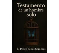Testamento de un hombre solo