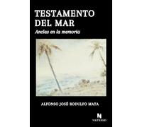 TESTAMENTO DEL MAR: Anclas en la memoria