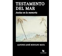 TESTAMENTO DEL MAR: Anclas en la memoria
