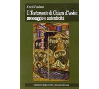 Testamento di Chiara d'Assisi: messaggio e autenticità