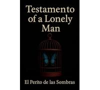 Testamento of a Lonely Man
