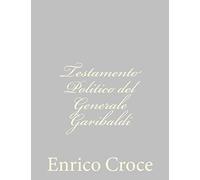 Testamento Politico del Generale Garibaldi