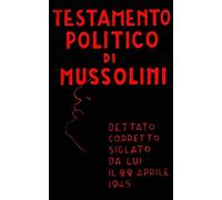 Testamento politico di Mussolini