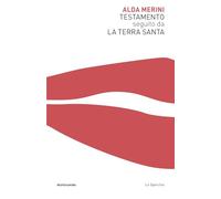 Testamento seguito da La Terra Santa