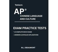 Testaura AP ® Chinese language and culture exam practice tests.: Over 2000 practice questions with answers and detailed explanations.