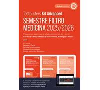 Testbusters. Ammissione a Medicina 2025/2026. Kit advanced. Preparazione per gli esami di chimica e propedeutica biochimica, biologia e fisica. Con simulatore Testbusters