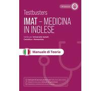 Testbusters. IMAT medicina in inglese. Manuale di teoria