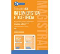 TESTBUSTERS INFERMIERISTICA E OSTETRICIA MAGISTRALI. KIT. PREPARAZIONE AI TEST D