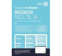 Testbusters. Ingegneria. TOLC-I, TOL, TIL. Kit advanced