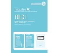 TESTBUSTERS TOLC-I. PREPARAZIONE AL TEST DI AMMISSIONE TOLC-I. INGEGNERIA. KIT.