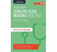 Testbusters. Manuale di biologia. Semestre filtro 2026/2027
