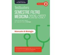 Testbusters. Manuale di biologia. Semestre filtro 2026/2027 - AA.VV.