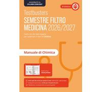 Testbusters. Manuale di chimica. Semestre filtro 2026/2027