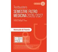 Testbusters. Manuale di teoria. Semestre filtro medicina 2026/2027