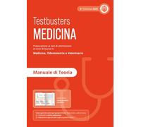 TESTBUSTERS. TEST DI MEDICINA 2025. MANUALE DI TEORIA - TESTBUSTERS SRL