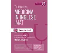 Testbusters Test di Medicina in Inglese IMAT - Eserciziario Commentato