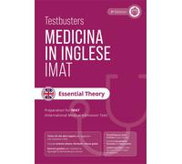 Testbusters Test di medicina in inglese IMAT. Essential theory. Manuale di...