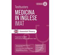 Testbusters Test di medicina in inglese IMAT. Essential theory. Manuale di teoria completo per il test IMAT