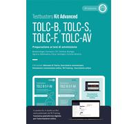 Testbusters TOLC-B-S-F-AV. Preparazione ai test di ammissione universitari...
