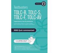Testbusters. TOLC-BSFAV. Eserciziario 9000 quiz
