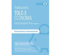 Testbusters TOLC-E. Eserciziario commentato