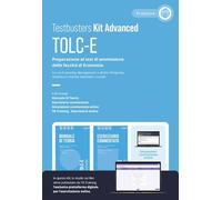 Testbusters TOLC-E. Kit Advanced. Preparazione al test di ammissione delle facoltà di Economia. Con TB training. Con simulazioni commentate online