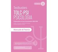 Testbusters TOLC-PSI 2025 - Manuale di Teoria