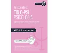Testbusters. TOLC-PSI psicologia, eserciziario 4300 quiz - AA.VV.