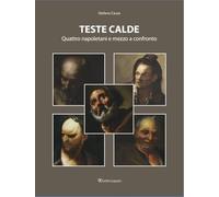 Teste calde. Quattro napoletani e mezzo a confronto