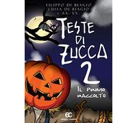 Teste di zucca 2. Il primo raccolto
