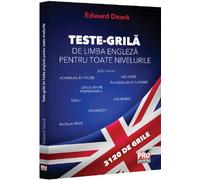 Teste-grila de limba engleza pentru toate nivelurile - Edward Deara, Editie in limba romana