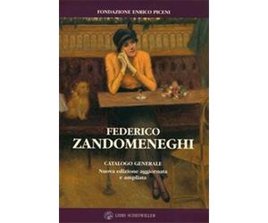 Testi,C. Piceni,M.G. Piceni,E. - Federico Zandomeneghi. Catalogo generale.