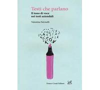 Testi che parlano. Il tono di voce nei testi aziendali