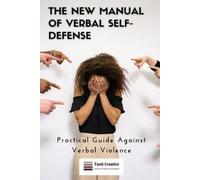 Testi Creativi The New Manual of Verbal Self-Defense (Tascabile)