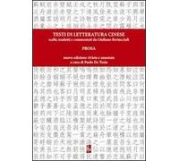 Testi di letteratura cinese scelti, tradotti e commentati da Giuliano Bertuccioli. Prosa