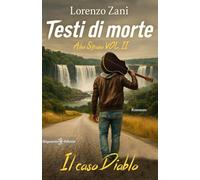 Testi di morte: Il caso Diablo. A. Strano (Vol. 2)