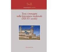 Testi e immagini nella letteratura medievale (XII-XV secolo). Ediz. italiana e francese