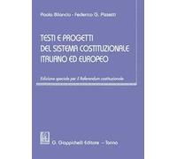 Testi e progetti del sistema costituzionale italiano ed europeo. Ediz. speciale