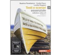 Testi e scenari. Essenziale. Letteratura, cultura, arti. Per le Scuole superiori. Con espansione online. Dal Barocco al Preromanticismo (Vol. 3)