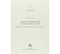 Testi frammentari e critica del testo. Problemi di filologia filosofica greca