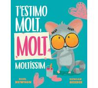 T'estimo molt, molt moltíssim: Un conte infantil sobre l’amor, l’afecte i expressar els sentiments. Àlbum il·lustrat per a infants a partir de 3 anys: 22