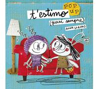 T'estimo (quasi sempre). Un llibre pop-up - NUOVO
