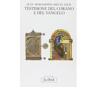 Testimone del Corano e del Vangelo