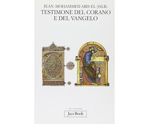 Testimone del Corano e del Vangelo