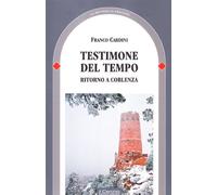 Testimone del tempo. Ritorno a Coblenza
