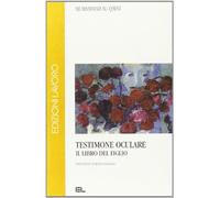 Testimone oculare. Il libro del figlio