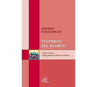 Testimoni del risorto. Lectio divina sulla prima Lettera di Pietro