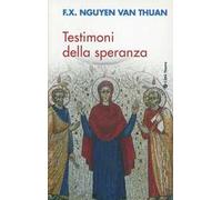 Testimoni della speranza. Esercizi spirituali tenuti alla presenza di Ss. Giovanni Paolo II