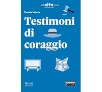 Testimoni di coraggio. Con e-book. Con espansione online